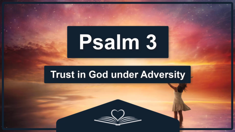 PSALM 3 - Trust in God under Adversity