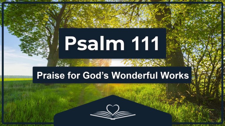 Psalm 111 - Praise for God’s Wonderful Works