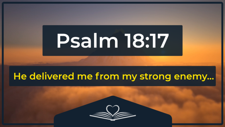 Psalm 18:17 NRSV