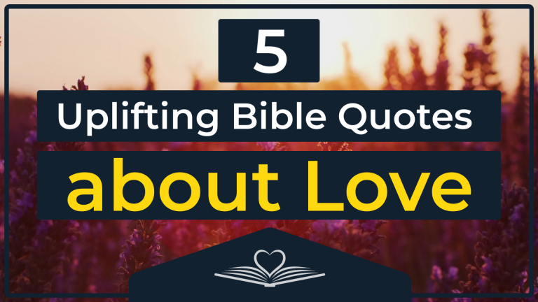 Uplifting Bible Quotes about LOVE